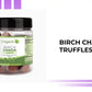 Birch Chaga Truffles by@Outfy